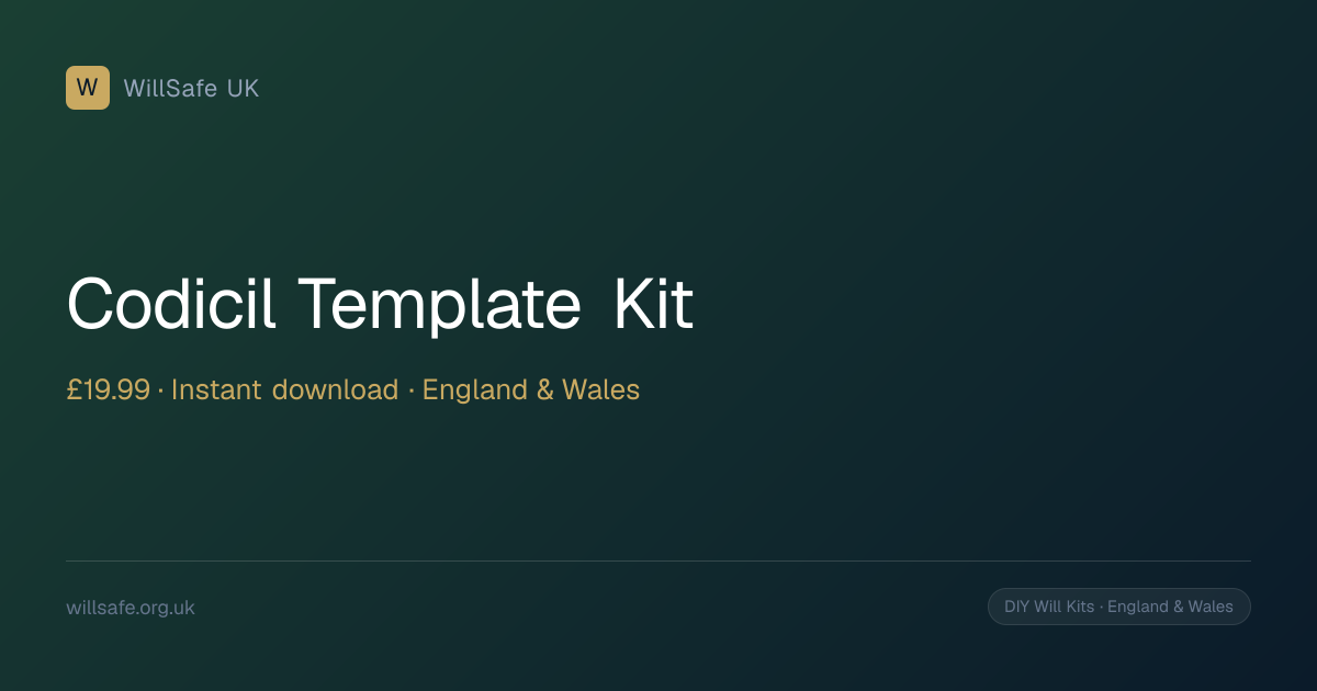 Codicil Template Kit — £19.99 | WillSafe UK