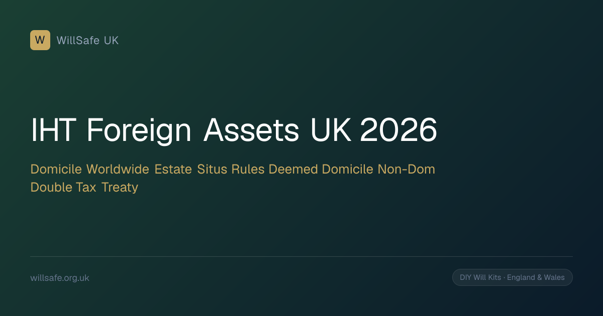 Inheritance Tax on Foreign Assets UK (2026): How Overseas Property and ...