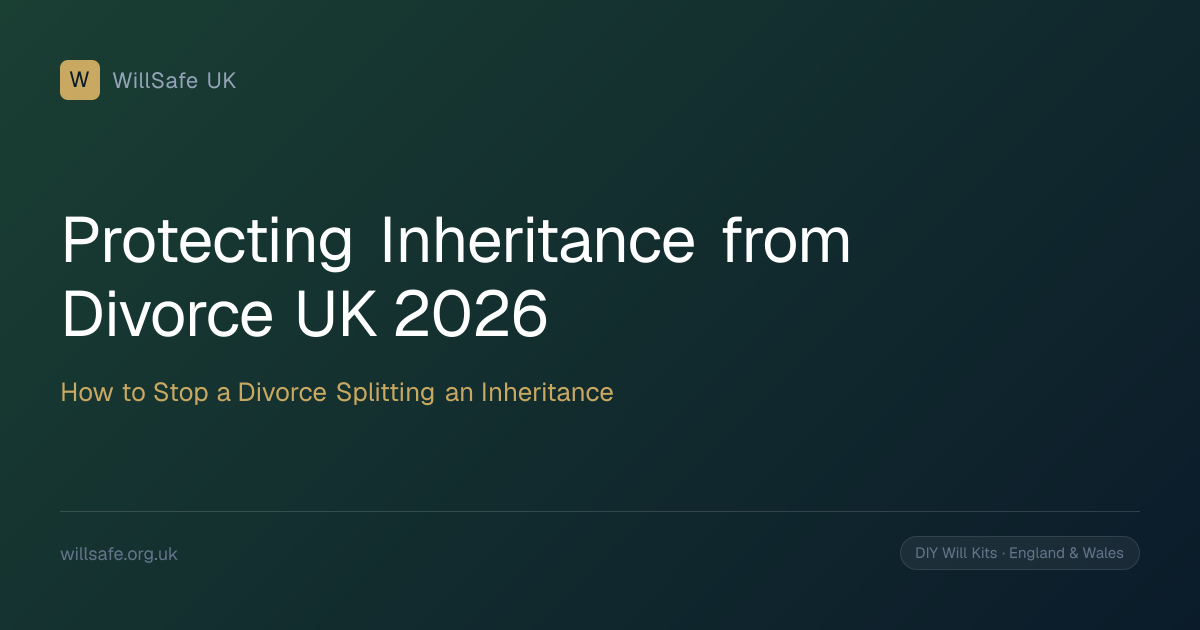 Protecting Inheritance from Divorce UK (2026): How to Stop a Child's ...
