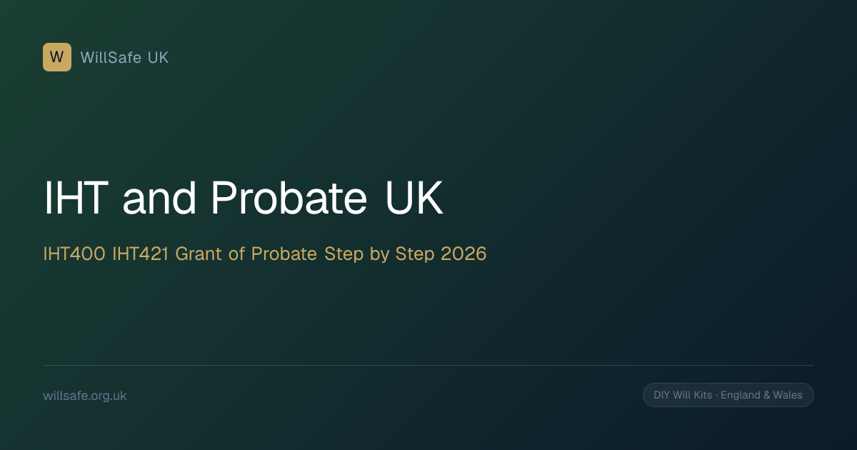 Inheritance Tax and Probate UK: IHT400, IHT421, Grant of Probate — Step ...