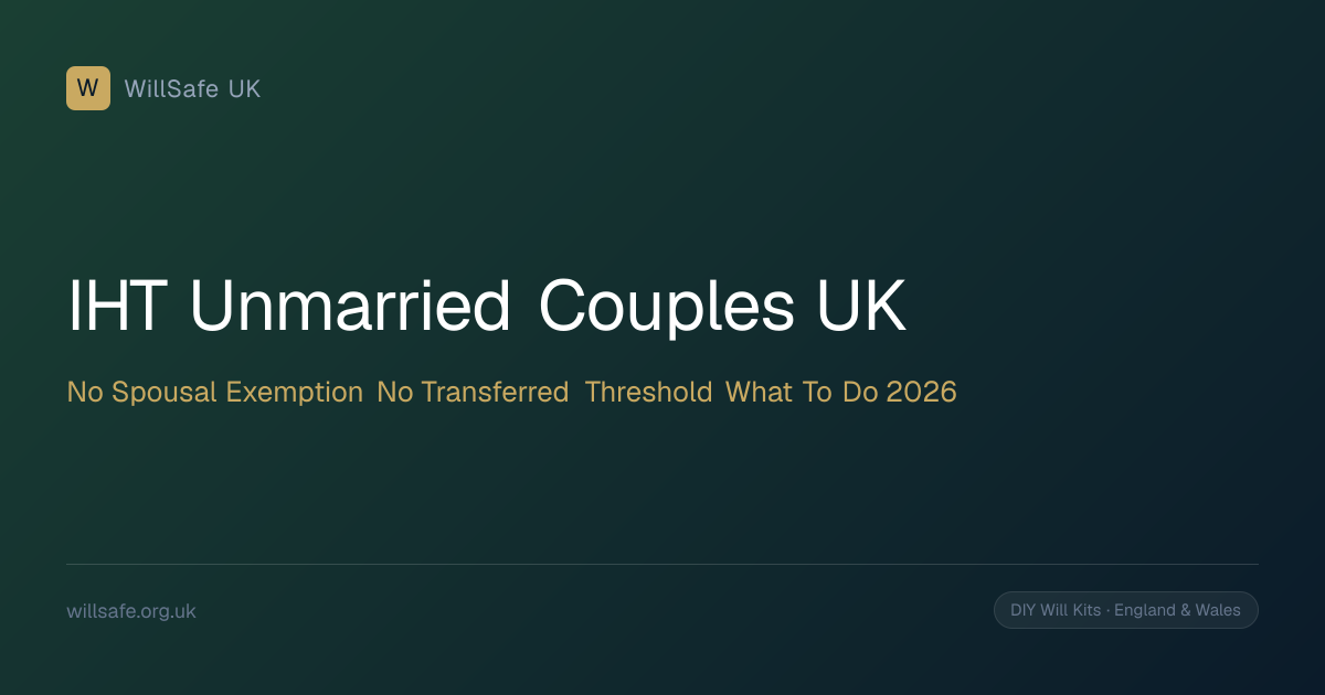 Inheritance Tax for Unmarried Couples UK 2026: No Spousal Exemption, No ...