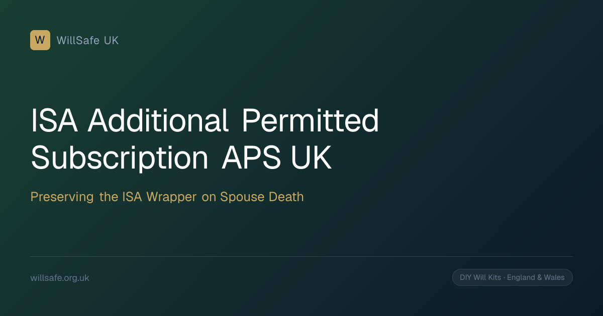 ISA Additional Permitted Subscription (APS) on Death of Spouse UK: How ...