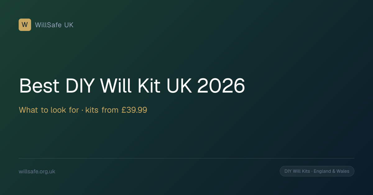 Best DIY Will Kit UK 2026: What to Look For | WillSafe UK