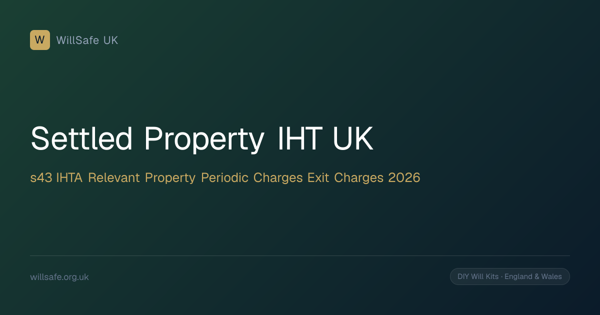 Settled Property and Inheritance Tax UK